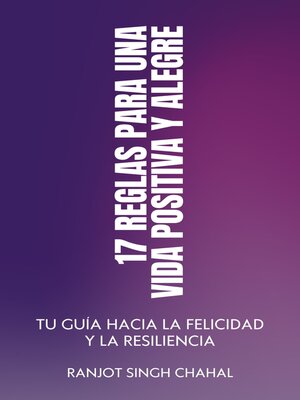 cover image of 17 Reglas para una Vida Positiva y Alegre